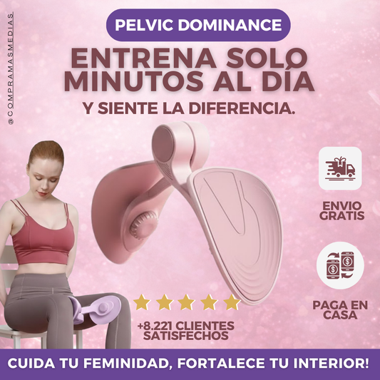 Pelvic Dominance- Piso pélvico fuerte