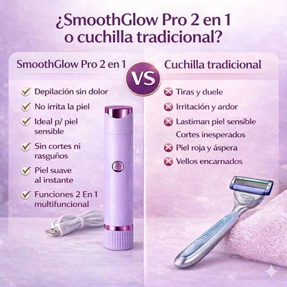 SmoothGlow Pro 2 en 1 -   Depiladora 2 en 1